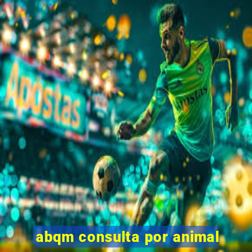 abqm consulta por animal